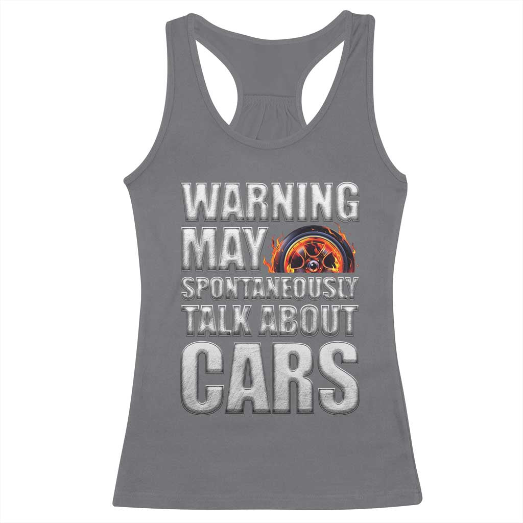 Car Lover Racerback Tank Top Warning May Spontaneously Talk About Cars
