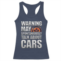 Car Lover Racerback Tank Top Warning May Spontaneously Talk About Cars
