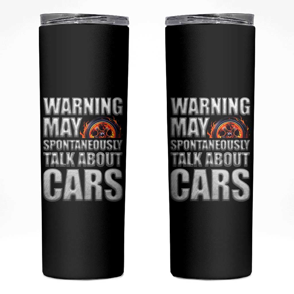 Car Lover Skinny Tumbler Warning May Spontaneously Talk About Cars