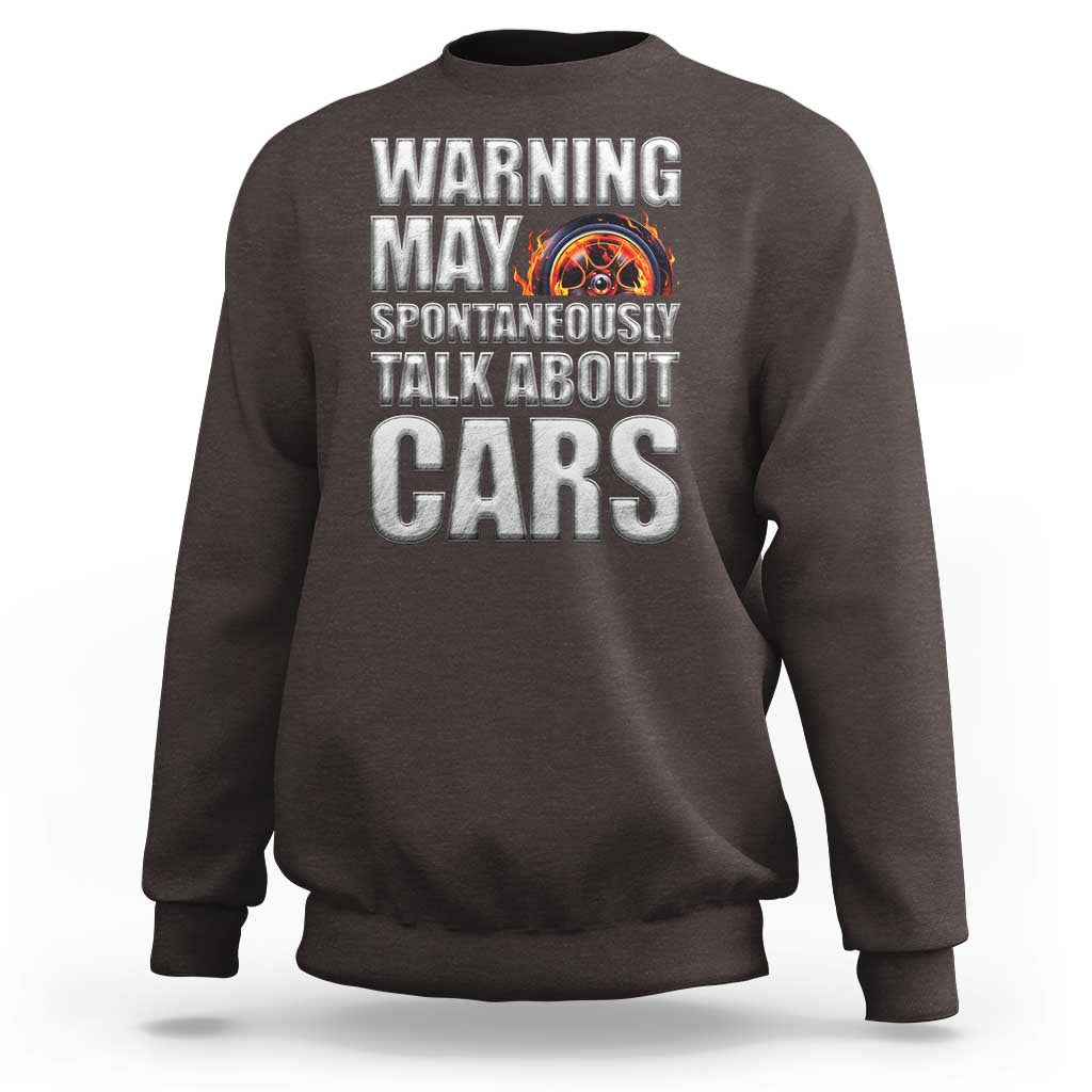 Car Lover Sweatshirt Warning May Spontaneously Talk About Cars