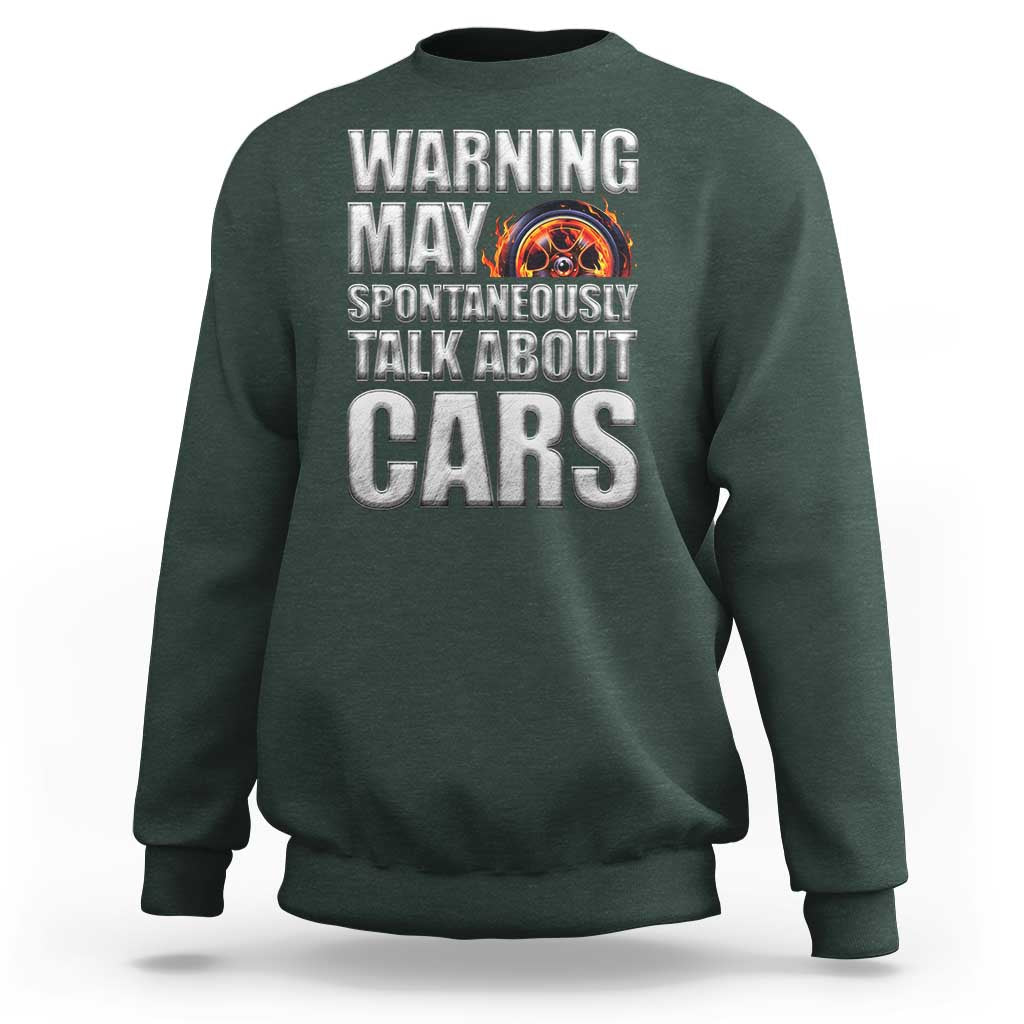 Car Lover Sweatshirt Warning May Spontaneously Talk About Cars