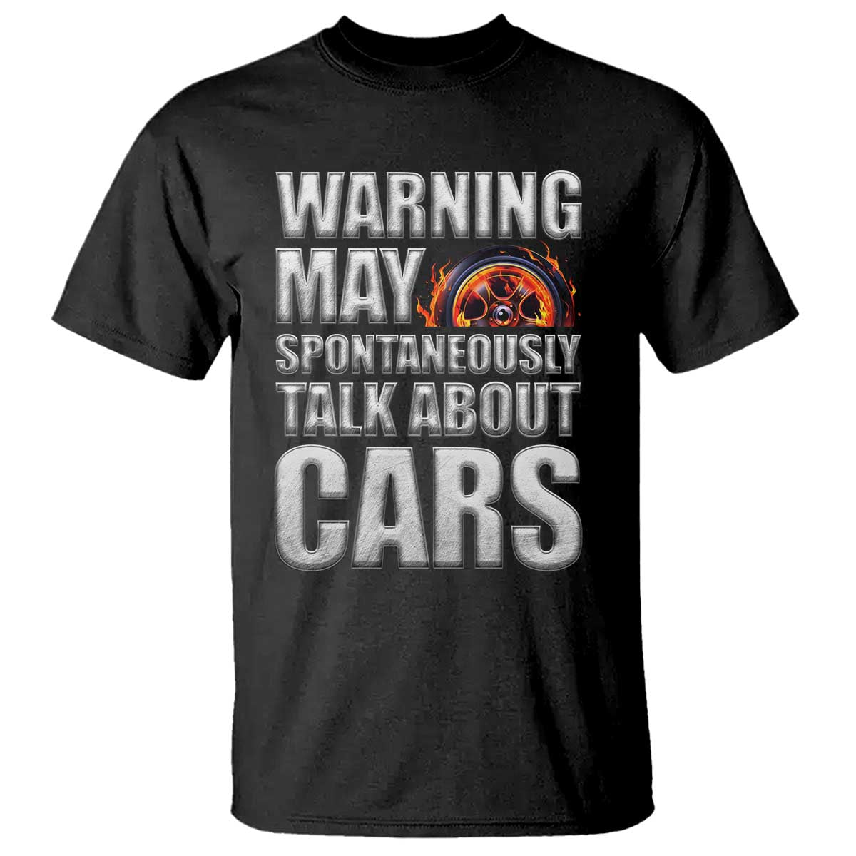 Car Lover T Shirt Warning May Spontaneously Talk About Cars
