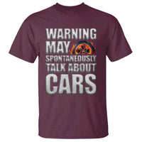 Car Lover T Shirt Warning May Spontaneously Talk About Cars