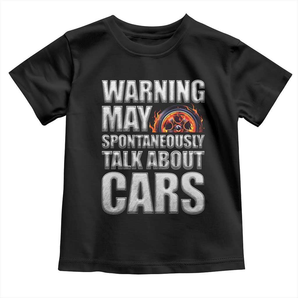 Car Lover Toddler T Shirt Warning May Spontaneously Talk About Cars