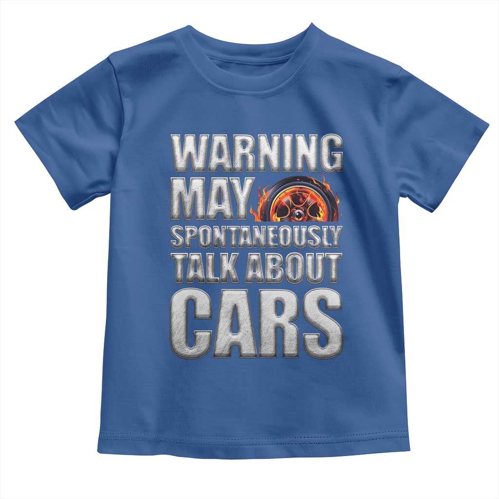 Car Lover Toddler T Shirt Warning May Spontaneously Talk About Cars