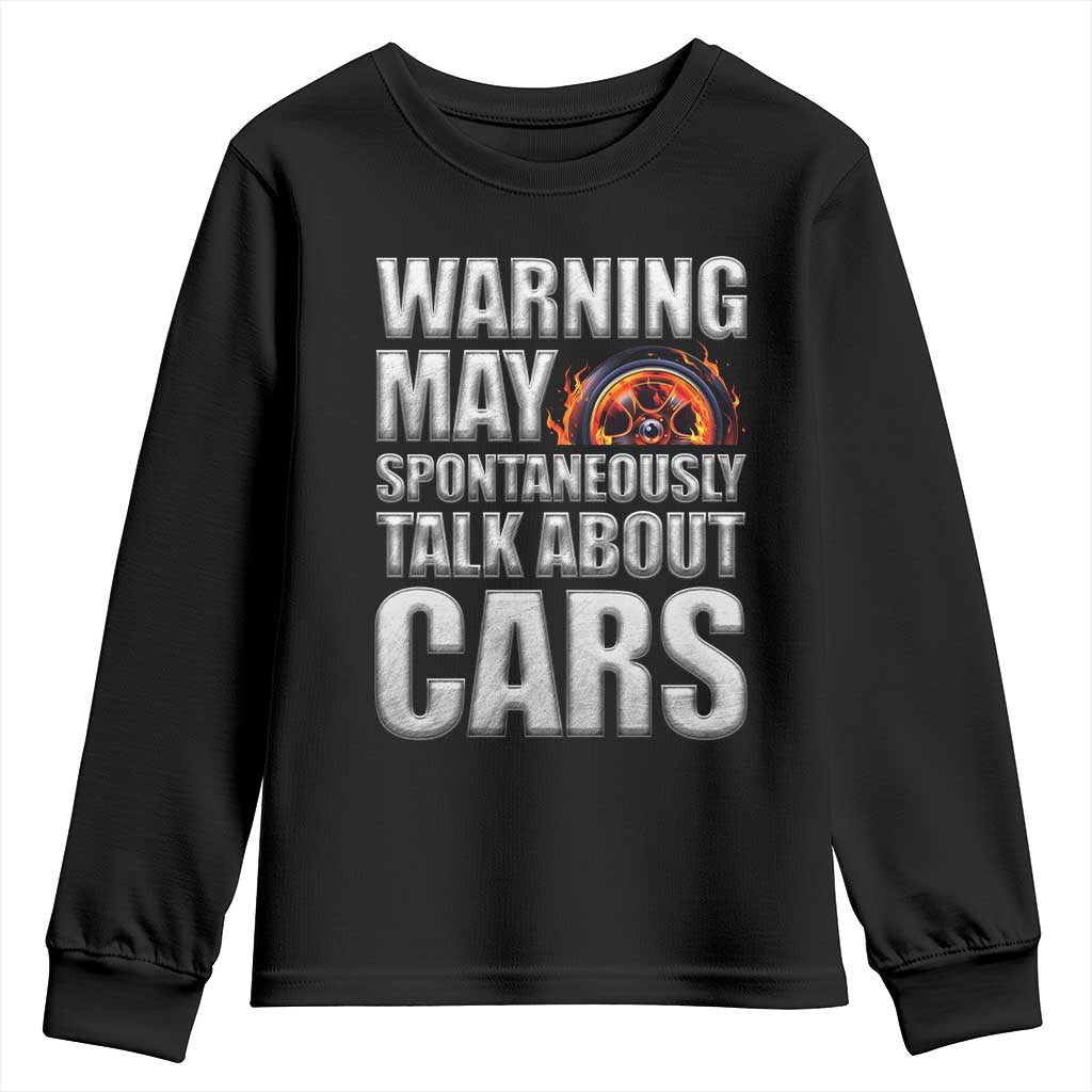 Car Lover Youth Sweatshirt Warning May Spontaneously Talk About Cars