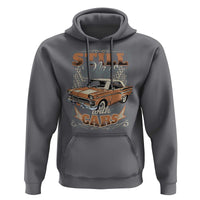 Funny Car Lover Hoodie Still Plays With Cars