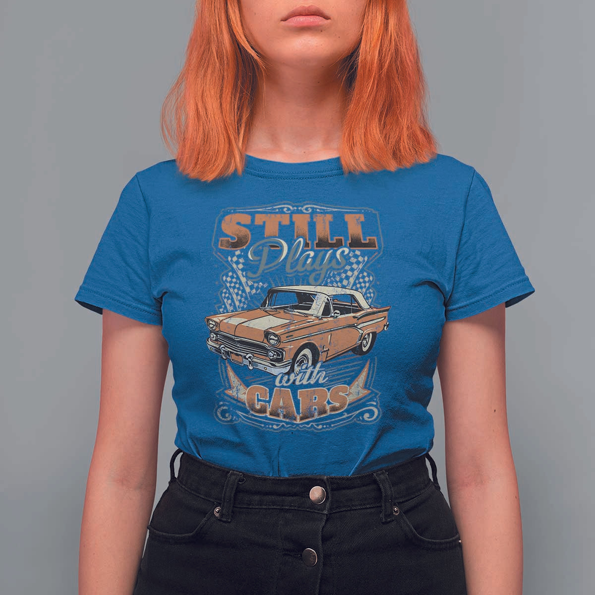 Funny Car Lover T Shirt For Women Still Plays With Cars