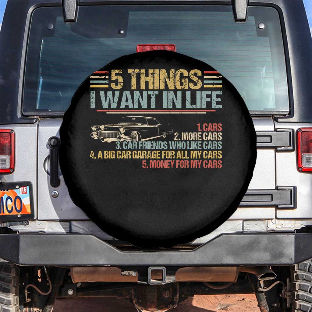 Car Lover Spare Tire Cover 5 Things I Want In Life Cars More Cars