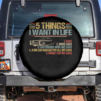 Car Lover Spare Tire Cover 5 Things I Want In Life Cars More Cars