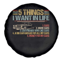 Car Lover Spare Tire Cover 5 Things I Want In Life Cars More Cars