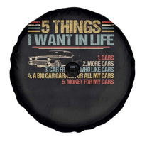 Car Lover Spare Tire Cover 5 Things I Want In Life Cars More Cars