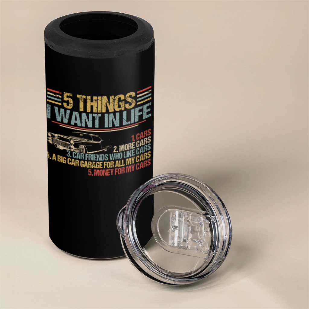 Car Lover 4 in 1 Can Cooler Tumbler 5 Things I Want In Life Cars More Cars