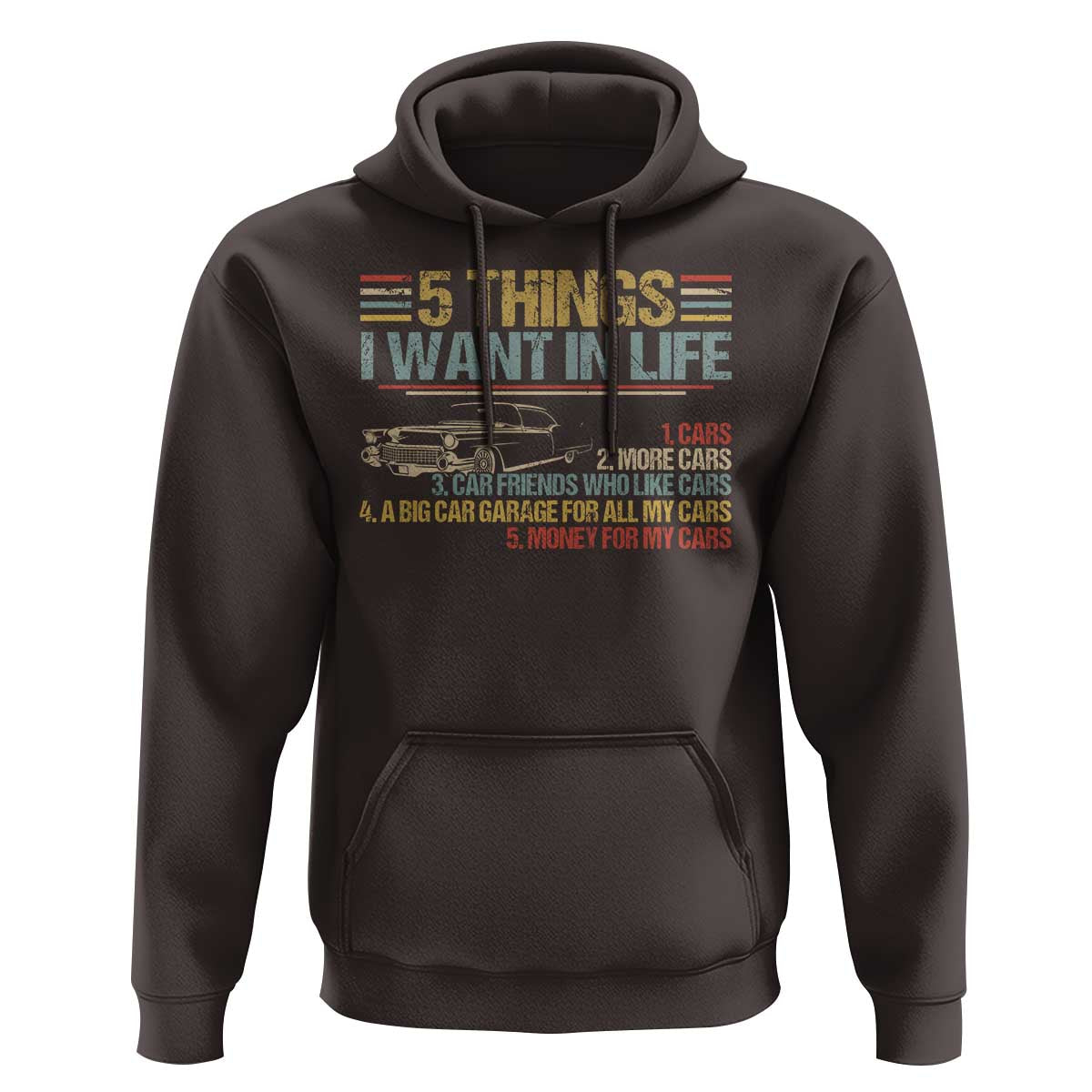 Car Lover Hoodie 5 Things I Want In Life Cars More Cars