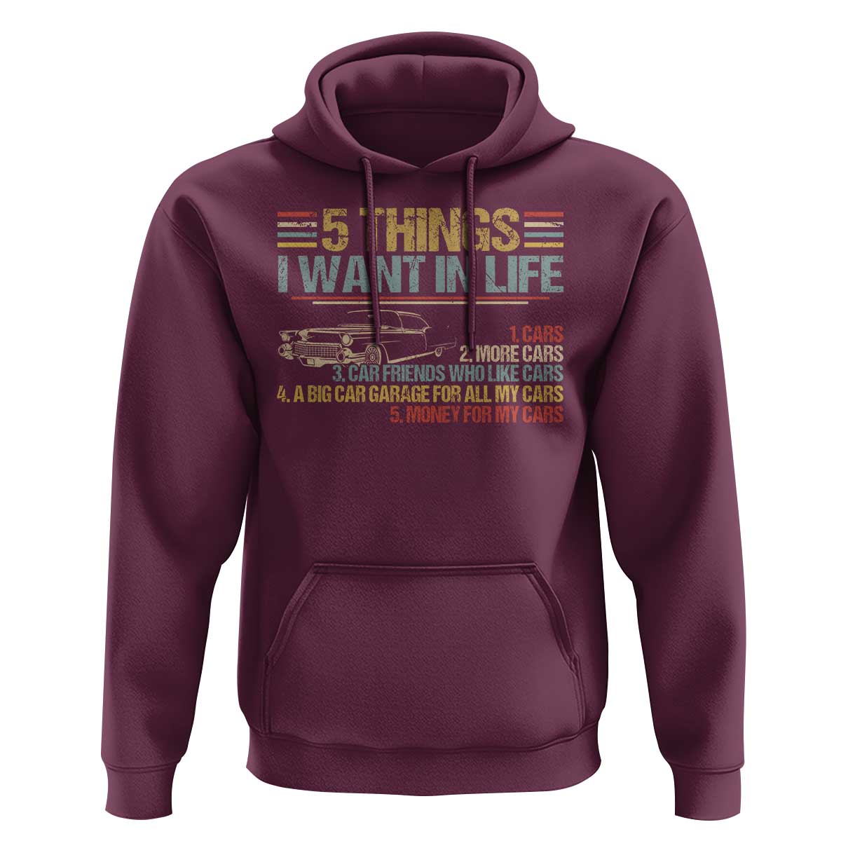 Car Lover Hoodie 5 Things I Want In Life Cars More Cars