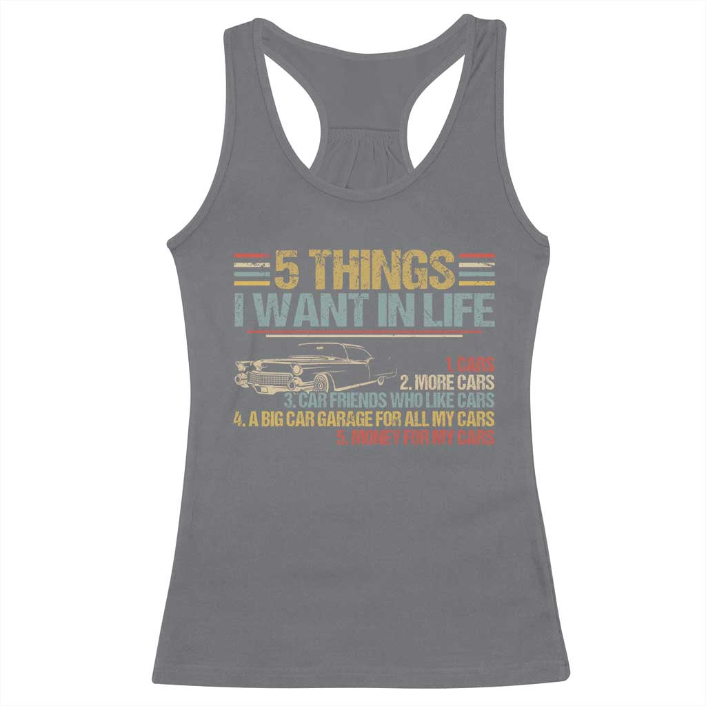 Car Lover Racerback Tank Top 5 Things I Want In Life Cars More Cars