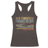 Car Lover Racerback Tank Top 5 Things I Want In Life Cars More Cars