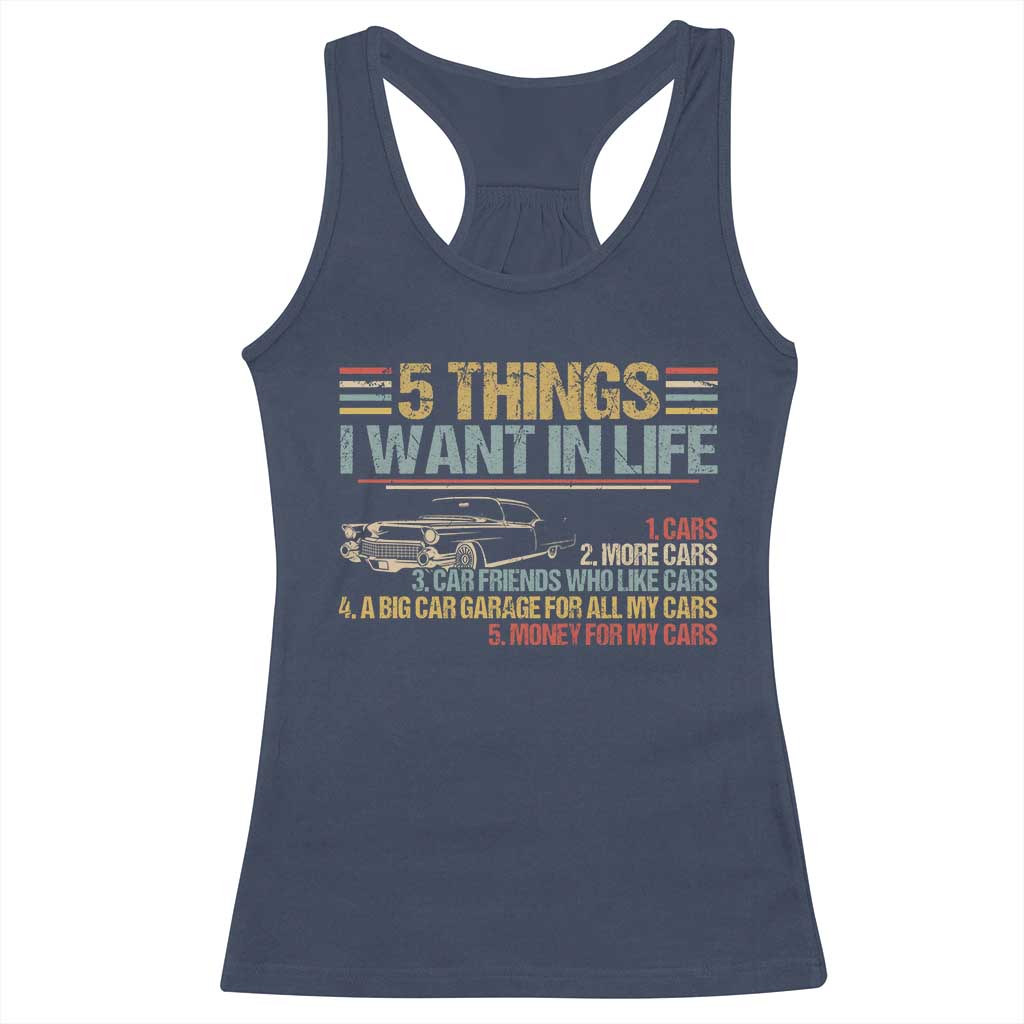 Car Lover Racerback Tank Top 5 Things I Want In Life Cars More Cars