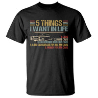 Car Lover T Shirt 5 Things I Want In Life Cars More Cars