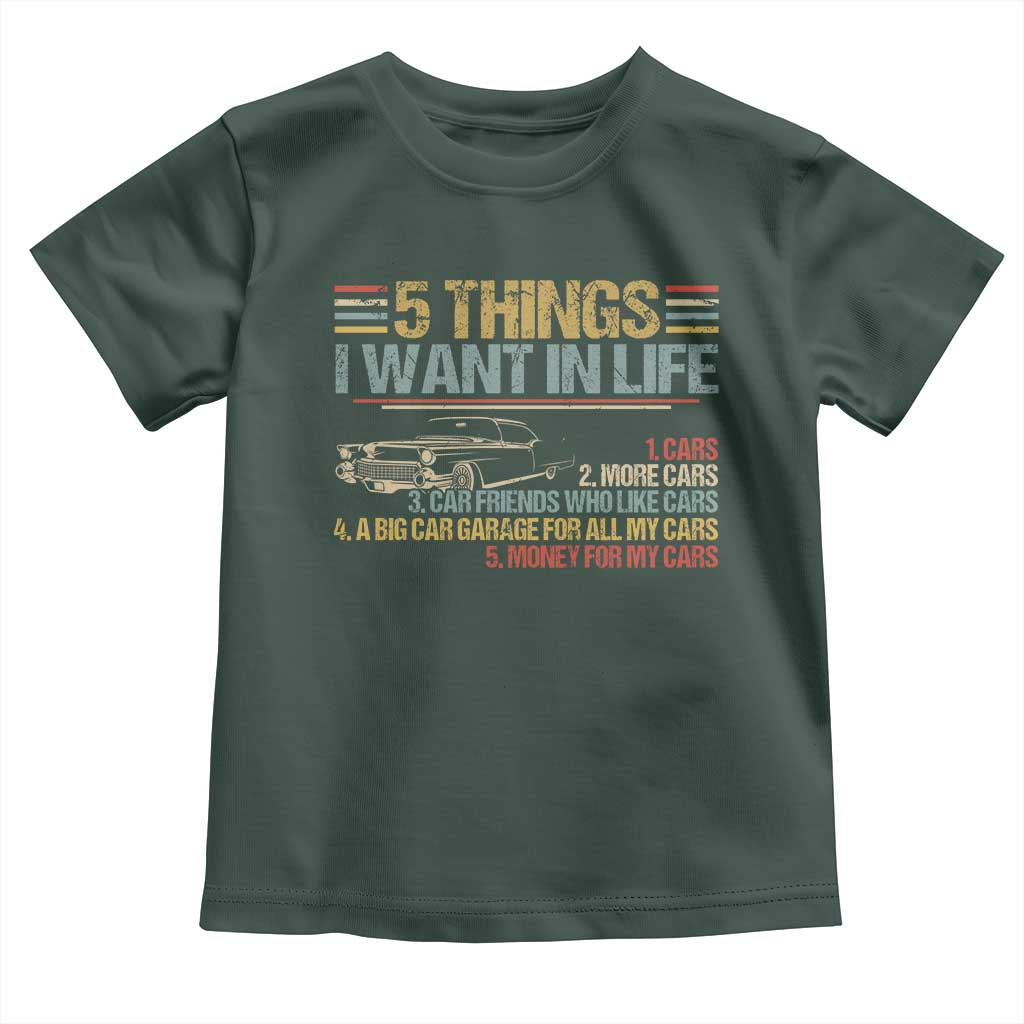 Car Lover Toddler T Shirt 5 Things I Want In Life Cars More Cars