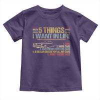 Car Lover Toddler T Shirt 5 Things I Want In Life Cars More Cars