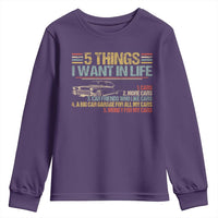 Car Lover Youth Sweatshirt 5 Things I Want In Life Cars More Cars