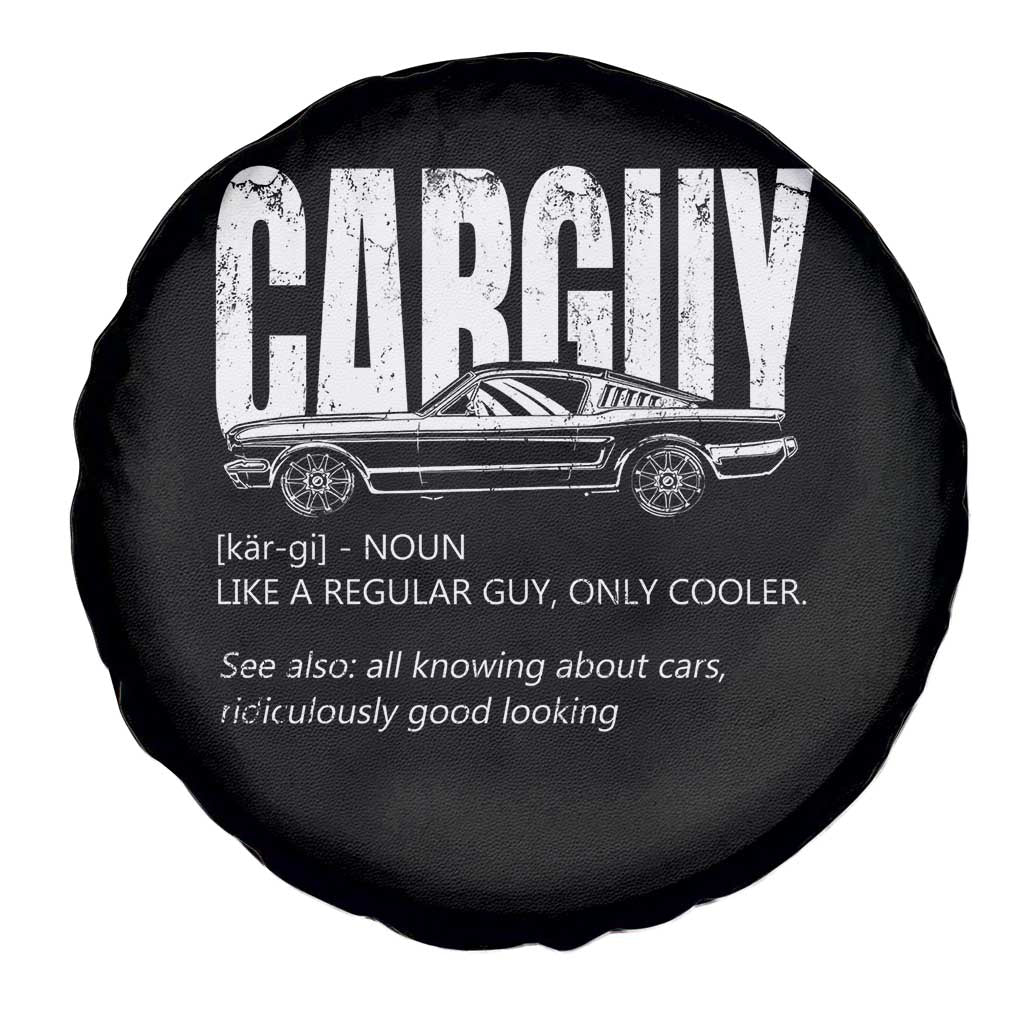 Car Lover Spare Tire Cover Car Guy Like A Regular Guy, Only Cooler