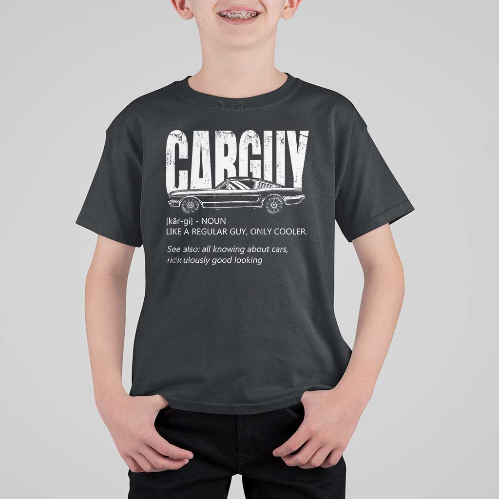 Car Lover T Shirt For Kid Car Guy Like A Regular Guy, Only Cooler