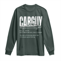 Car Lover Long Sleeve Shirt Car Guy Like A Regular Guy, Only Cooler
