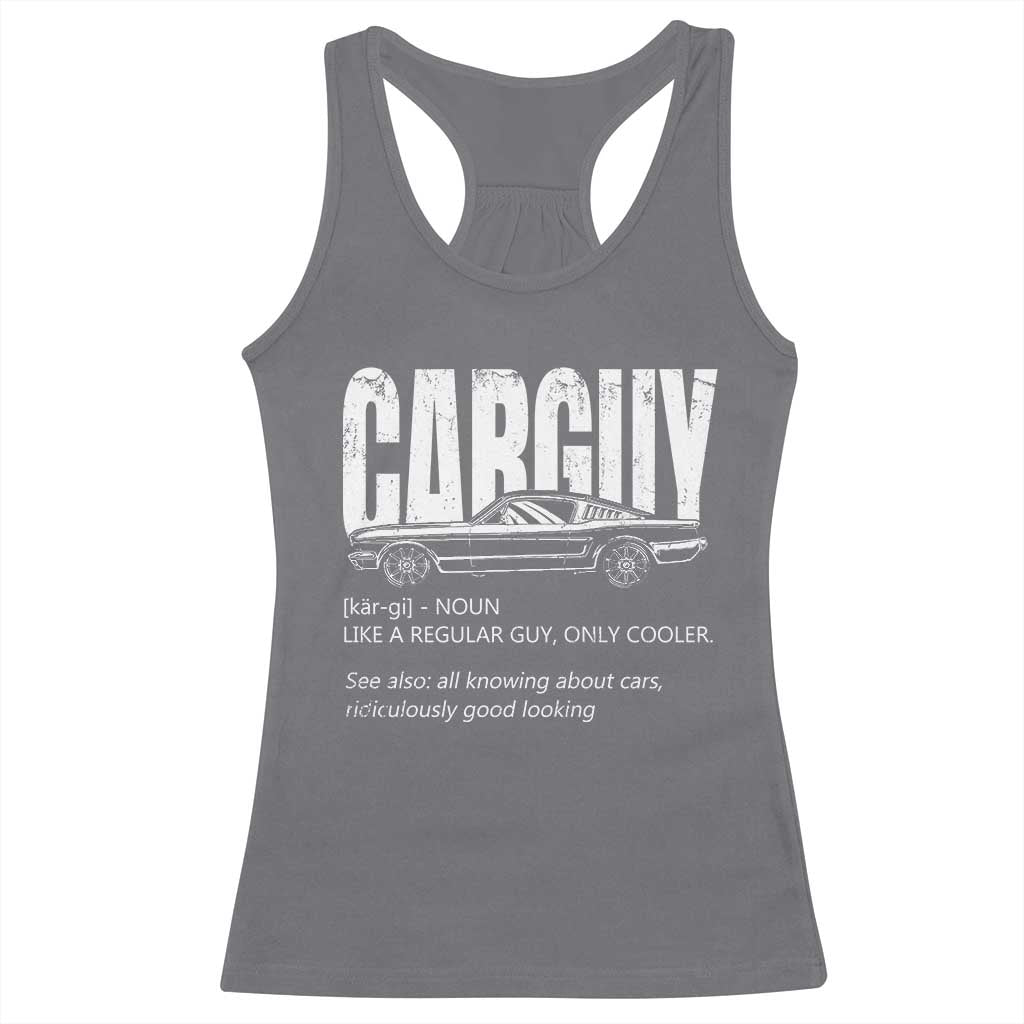 Car Lover Racerback Tank Top Car Guy Like A Regular Guy, Only Cooler