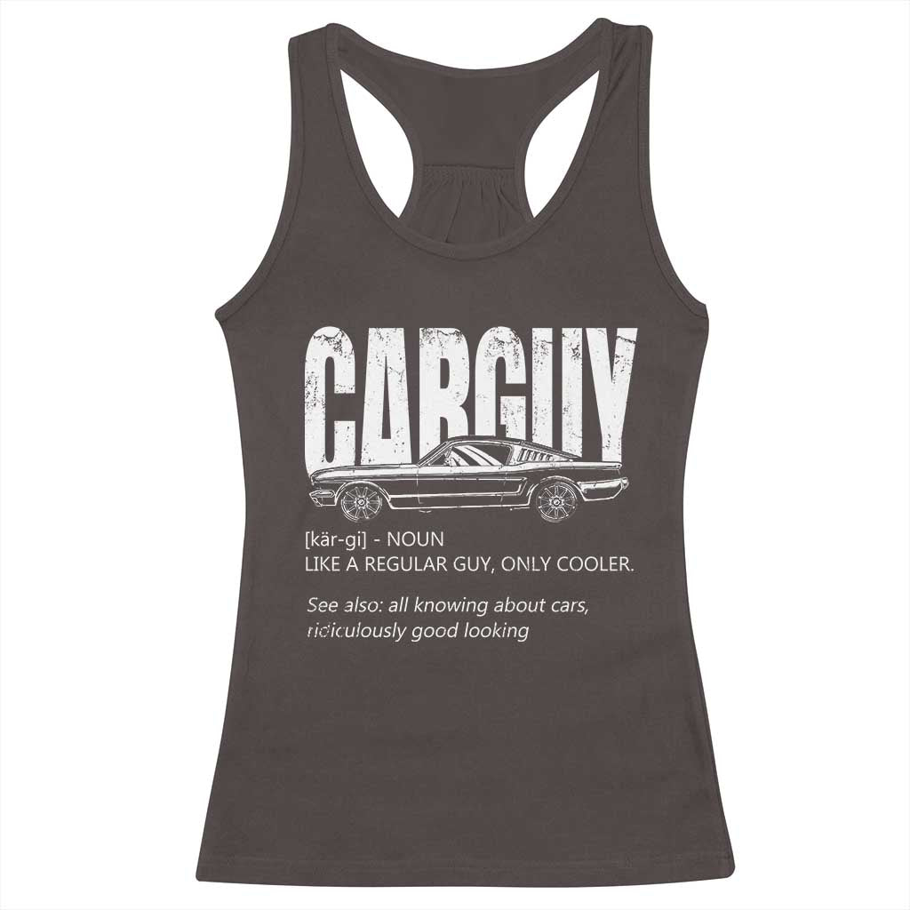 Car Lover Racerback Tank Top Car Guy Like A Regular Guy, Only Cooler