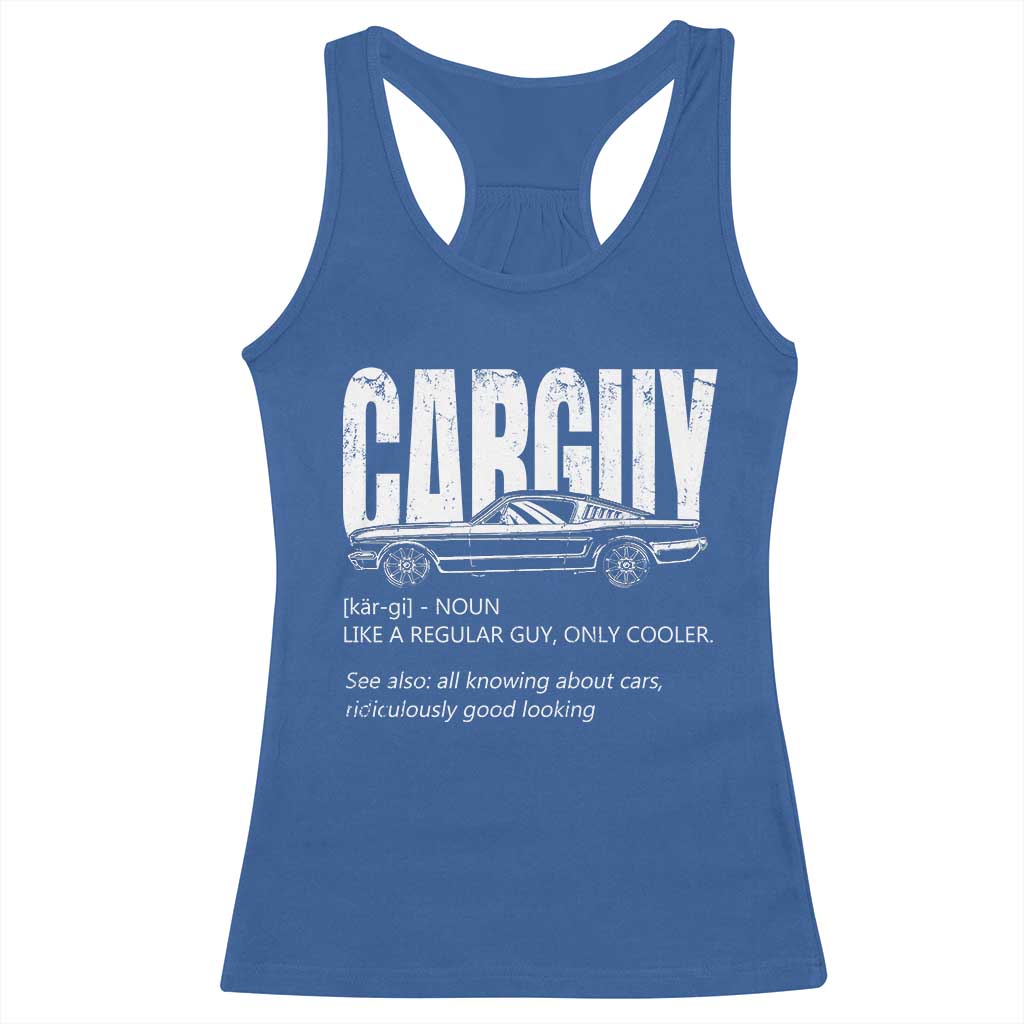 Car Lover Racerback Tank Top Car Guy Like A Regular Guy, Only Cooler