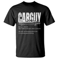 Car Lover T Shirt Car Guy Like A Regular Guy, Only Cooler