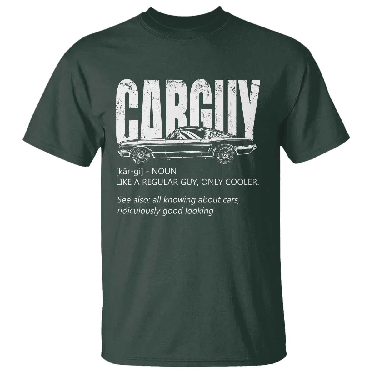 Car Lover T Shirt Car Guy Like A Regular Guy, Only Cooler