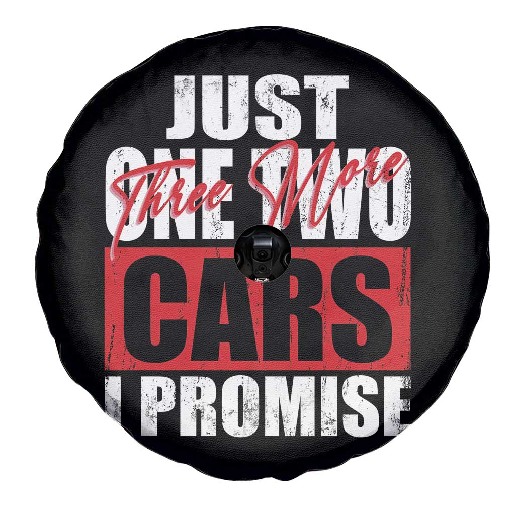 Funny Car Lover Spare Tire Cover Just One Two Three More Cars I Promise