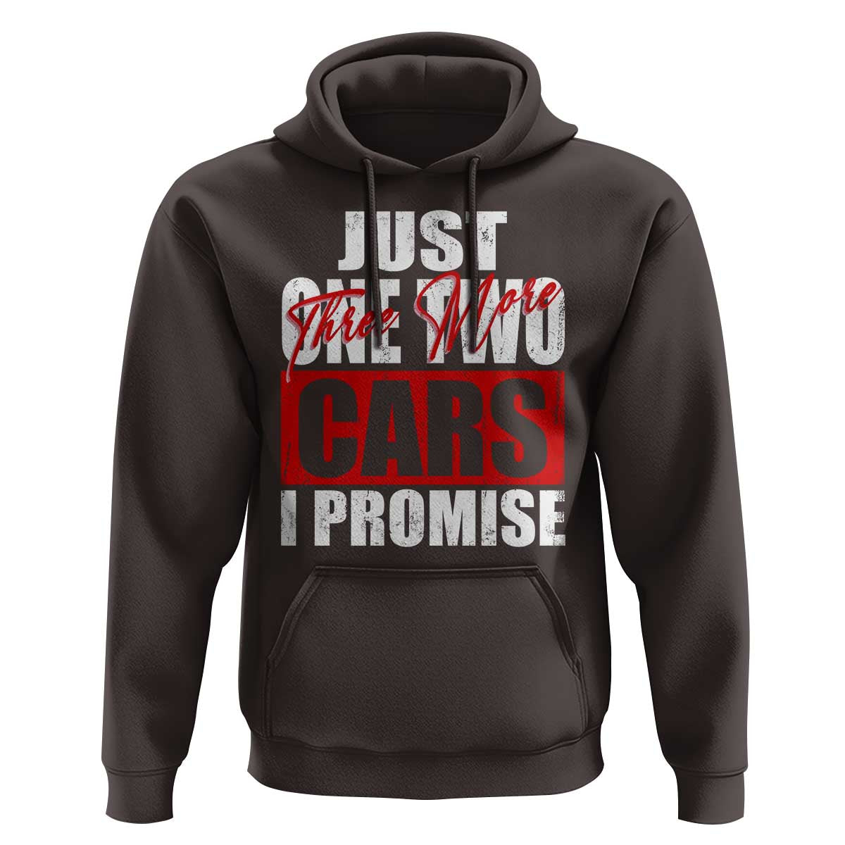 Funny Car Lover Hoodie Just One Two Three More Cars I Promise