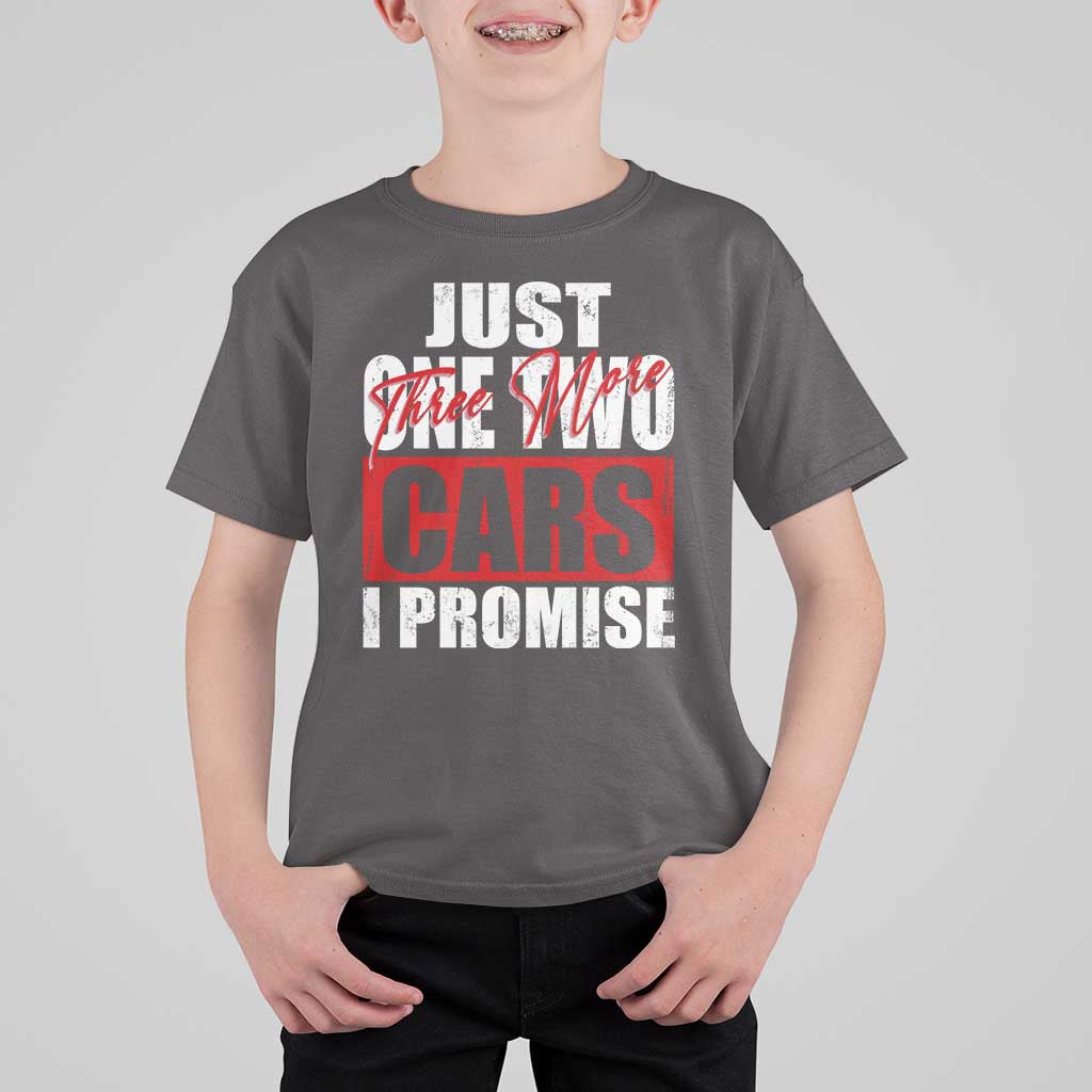 Funny Car Lover T Shirt For Kid Just One Two Three More Cars I Promise