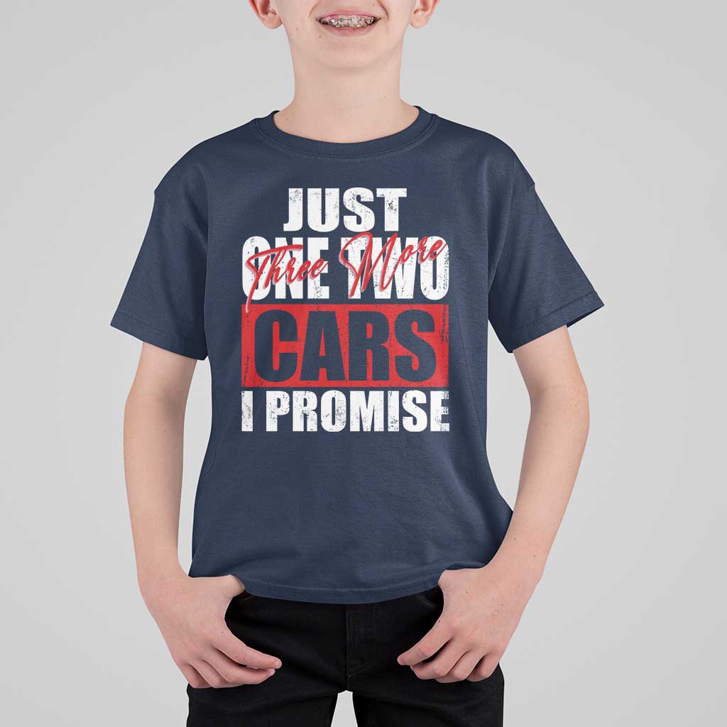 Funny Car Lover T Shirt For Kid Just One Two Three More Cars I Promise
