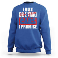 Funny Car Lover Sweatshirt Just One Two Three More Cars I Promise