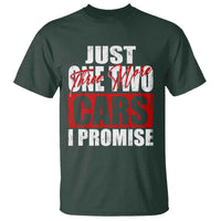 Funny Car Lover T Shirt Just One Two Three More Cars I Promise
