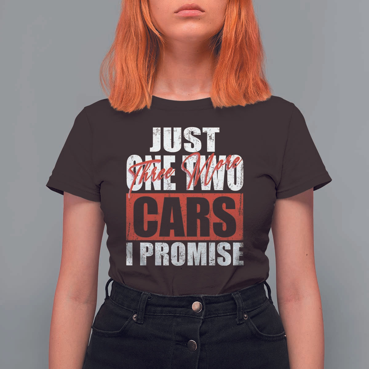 Funny Car Lover T Shirt For Women Just One Two Three More Cars I Promise