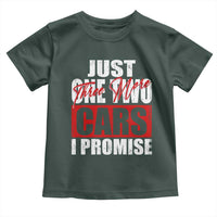 Funny Car Lover Toddler T Shirt Just One Two Three More Cars I Promise