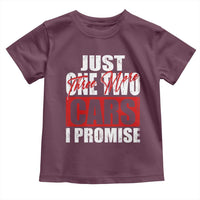 Funny Car Lover Toddler T Shirt Just One Two Three More Cars I Promise