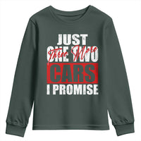 Funny Car Lover Youth Sweatshirt Just One Two Three More Cars I Promise
