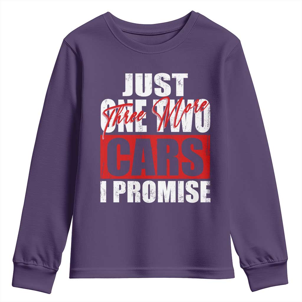 Funny Car Lover Youth Sweatshirt Just One Two Three More Cars I Promise