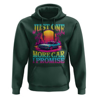 Funny Car Lover Hoodie Just One More Car I Promise