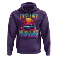 Funny Car Lover Hoodie Just One More Car I Promise