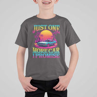 Funny Car Lover T Shirt For Kid Just One More Car I Promise