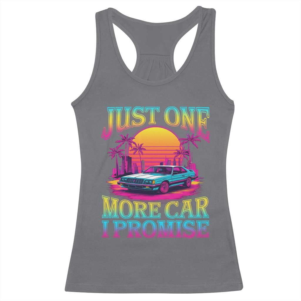 Funny Car Lover Racerback Tank Top Just One More Car I Promise