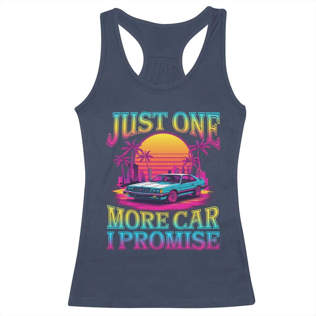 Funny Car Lover Racerback Tank Top Just One More Car I Promise